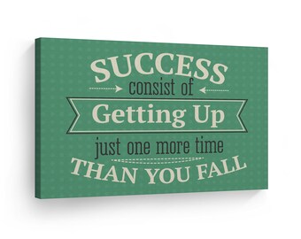 Success Consist of Getting Up Just One More Time Retro Quote Motivational Canvas Wall Art Print Entrepreneur Quote Office Decor