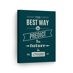 The Best Way to Predict The Future is to Create It Lettering Motivational Canvas Wall Art Print Entrepreneur Quote Office Decor