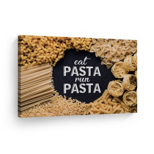 Eat Pasta Run Pasta Quote Kitchen Canvas Wall Art Print Restaurant Cafe Dining Room Farmhouse Decor Modern Kitchen Decor