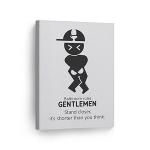 Bathroom Rules Gentelmen Stand Closer It&#39;s Shorter Than You Think Canvas Print Funny Sign Bathroom Wall Decor Wall Art Ready to Hang