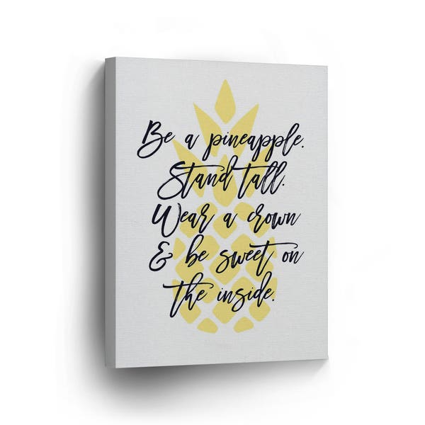 Be A Pineapple Canvas Print Quote Home Decor Wall Art Artwork Gallery Wrapped Canvas Art Stretched Ready to Hang Active