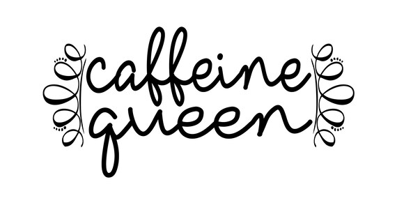 Free Free Caffeine Queen Svg Free 146 SVG PNG EPS DXF File