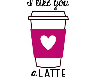 Free Free 176 Love You A Latte Svg Free SVG PNG EPS DXF File