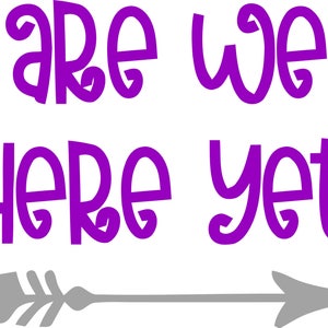 Are We There Yet SVG Digital Download image 2