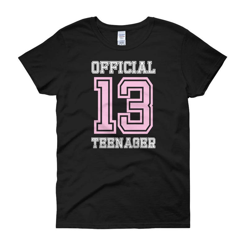 Official 13 Teenager 13th Birthday Shirt 13 Year Old Girl Etsy