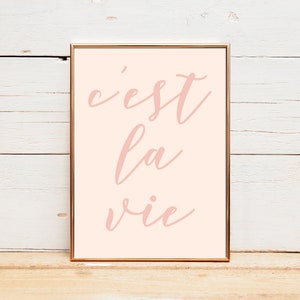 C&#39;est La Vie Print | French Quote Wall Art | Printable Wall Décor | French Sayings