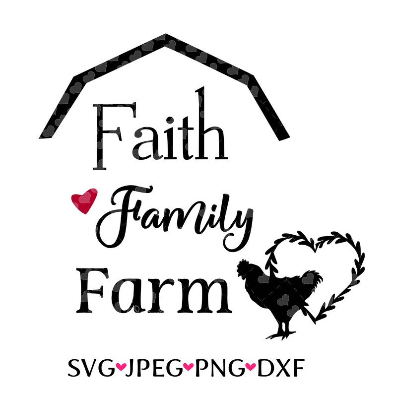 Download Faith Family Farm word art cut file barn rooster heart SVG ...