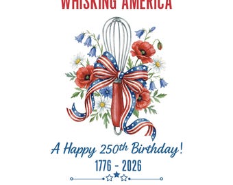 Whisking America ¡Feliz 250 cumpleaños! PNG / Descarga digital