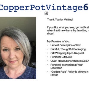 May include: The image features a woman with gray hair and blue eyes. The text at the top reads "CopperPotVintage66". Additional text includes "Thank You for Visiting!" and a list of promises, such as "Honest Description of Item."
