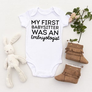 IVF Onesie, IVF Baby, IVF Gift, My First Babysitter Was An Embryologist, Embryo, The Little Embryo That Could Onesie image 2