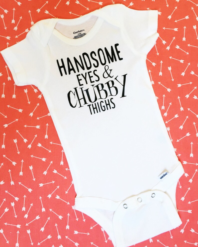 Handsome Eye and Chubby Thighs Onesie Baby Boy Onesie Baby