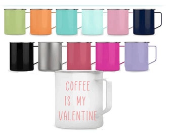 Coffee Is My Valentine Insulated Mug | Coffee Mug | Great Idea for Birthday Gift | Boss Babe | Women Empowerment|