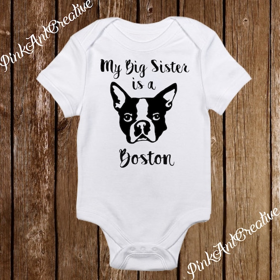 Big Brother or Sister is a Boston Terrier Onesie Clothes Outfit Baby Shower Gift