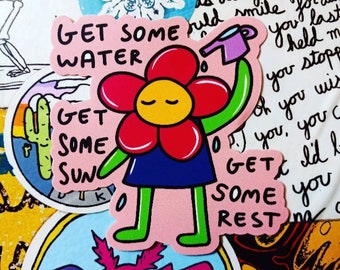 Get Some Water Get Some Rest Get Some Sun Self Care Flower Friend Sticker