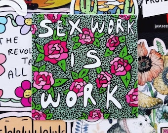 Sex Work Is Work Sticker