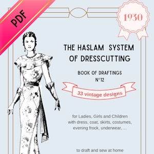 Haslam System of Dresscutting, no 12, 1930, Vintage sewing patterns, Art deco, e-book, reproduction, Haslam patterns