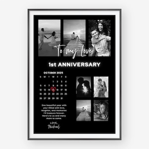 Puede incluir: Collage fotográfico enmarcado en negro para el 1er aniversario con seis fotos en blanco y negro. El texto dice "To my Love" y "1st ANNIVERSARY". Un calendario muestra octubre de 2025 con el día 15 resaltado. Incluye un mensaje y el nombre "Michael".