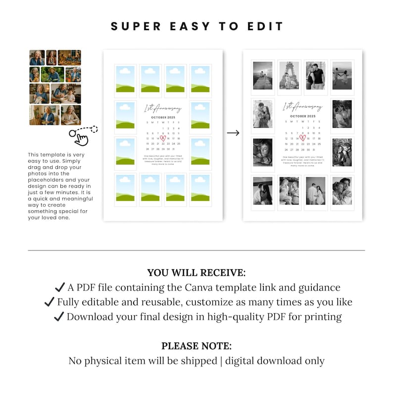 May include: A digital template for a 1st Anniversary photo collage. The design includes placeholders for photos, a calendar, and text. The text reads "Super Easy to Edit" and "1st Anniversary". The template is a digital download.