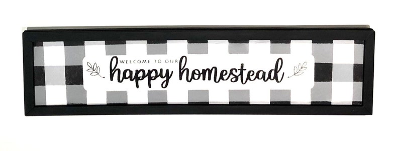 Welcome Hand Painted Framed Farmhouse Sign Happy Homestead Buffalo Check Wall Plaque Rectangle Sign Over Door Sign Black White Grey