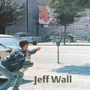 Tentoonstellingsposter Jeff Wall - Foto&#39;s - museumkunstenaar - kunstafdruk - Canadese fotograaf - 2003