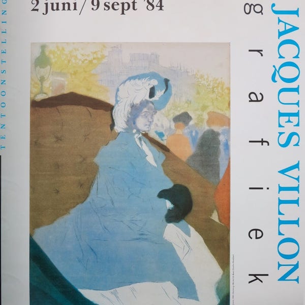 Jacques Villon exhibition poster - Les premiers beaux jours - Rijksmuseum Amsterdam - Toulouse Lautrec - Gaston Duchamp