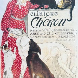 Op de afbeelding: Vintage reclameposter voor Clinique Chéron, een dierenkliniek in Parijs. De afbeelding toont een vrouw in een rode jurk met katten en honden. De tekst bevat de naam, het adres en het telefoonnummer van de kliniek.
