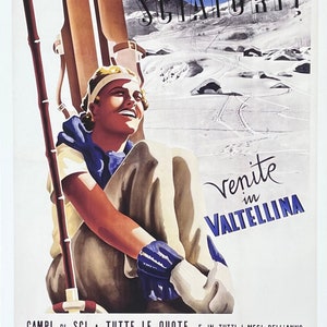Pode incluir: Cartaz de viagem vintage para Valtellina, Itália, com uma pessoa sorrindo em roupas de inverno com esquis. O cartaz tem o texto "SCIATORI!" e "Venite in Valtellina."