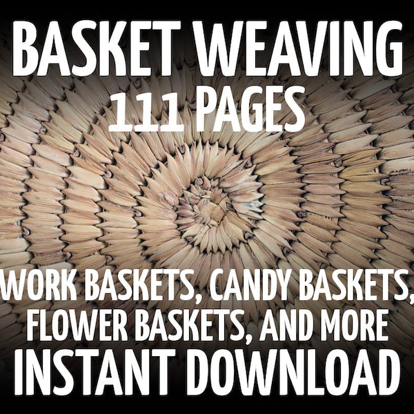 Basket Weaving, The Basketry Book, 12 Lessons in Reed Weaving, How to Make Baskets, How to Reed Weave, Learn Basketry