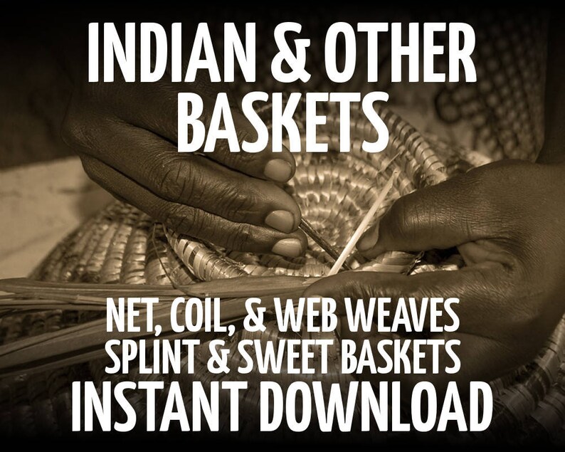 How to Make Indian and Other Baskets, Native American Basket Making, Native American Weaves