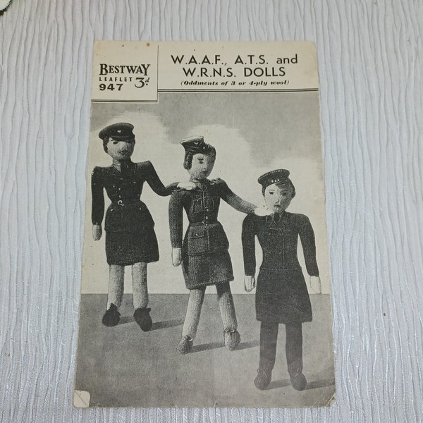 PDF ~ Bestway 947 W.A.A.F.  A.T.S. and W.R.N.S. Dolls Knitting Pattern PDF File Download ~ WWII 1940s