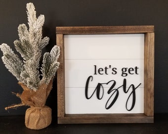 Let's get cozy, 3D shiplap framed farmhouse sign, farmhouse style decor, winter shelf decor, wood sign, home decor, Christmas decor,