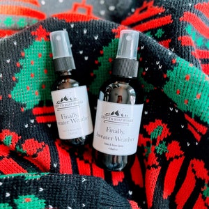 Finally, Sweater Weather - Room + Linen Spray - Fabric Refresher - Stocking Stuffer - Upscale Giftable