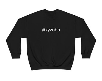 XYZCBA Hashtag Crewneck Sweatshirt Funny