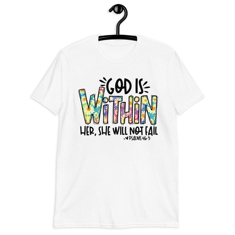 Christian T-Shirt, God Is Within, Psalm 45:5, Made in USA