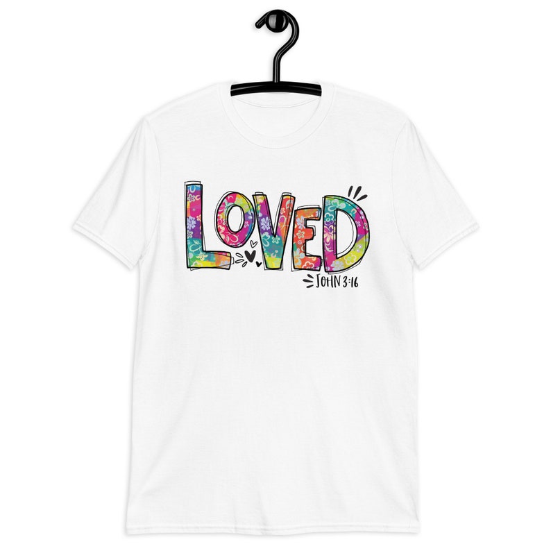 Christian T-Shirt, Loved, John 3:16, Made in USA