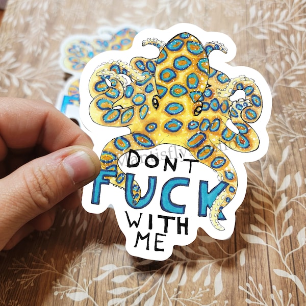 Don't F*ck with me" - blue ring octopus sticker
