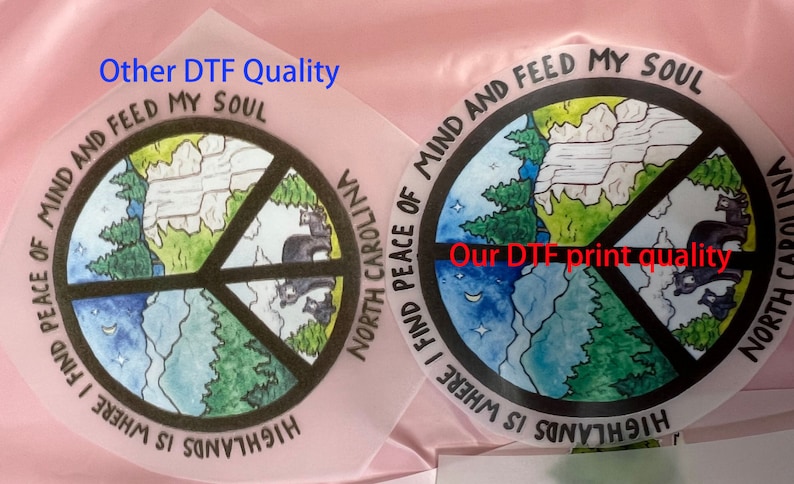 May include: Two round stickers with a peace sign design. The stickers feature a mountain scene with a waterfall, trees, and a bear. The text on the stickers reads "I find peace of mind and feed my soul" and "Highlands is where I find peace of mind and feed my soul". The text "Other DTF Quality" is written above the left sticker and the text "Our DTF print quality" is written above the right sticker.