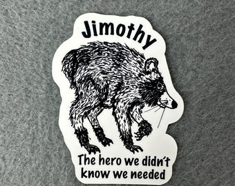 Jimothy Raccoon Vinyl Sticker: Hand Drawn Pen and Ink Trash Panda (Waterproof)