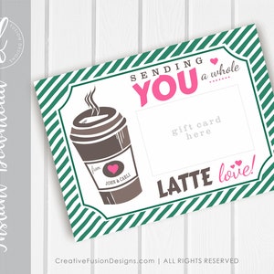 Latte Geschenkkartenhalter, Lehrer Valentine Printable (Digitaler Download)
