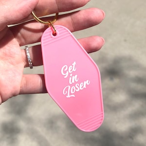 Get In Loser Pink Retro Motel Keychain Gift for her Vintage Hotel Key Tag Motel Key Chain Funny