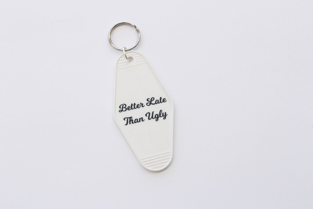 Better Late Than Ugly White With Black Text Gift Idea - Etsy