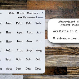 May include: White sticker sheet with abbreviated month headers for each month of the year. The sheet includes three stickers for each month. The text "Abbreviated Month Header Stickers" and "Available in 2 styles. 3 stickers per month." is printed on the sheet.
