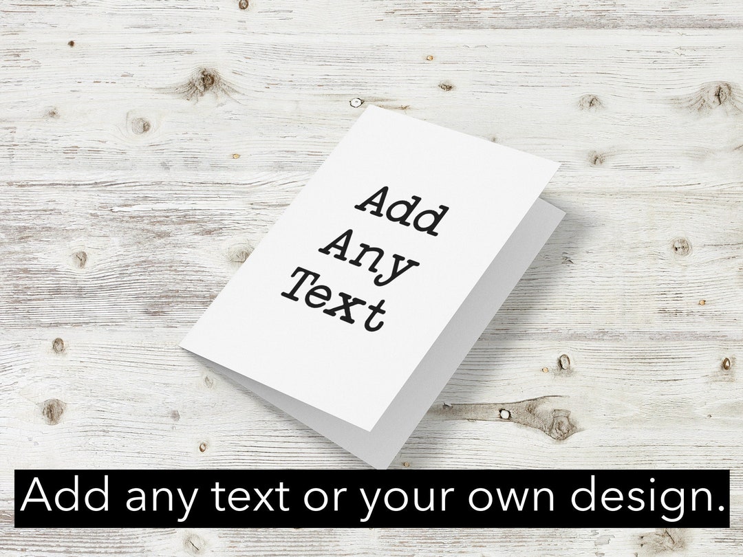 Custom Text Greeting Card Customize With Your Own Text or - Etsy