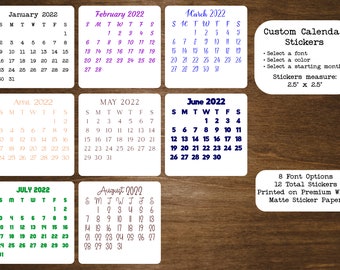 May include: A set of square white calendar stickers for the months of January through August 2022, featuring various font styles and colors. The text includes Custom Calendar Stickers, 8 Font Options, 12 Total Stickers, and 2.5" x 2.5" dimensions.