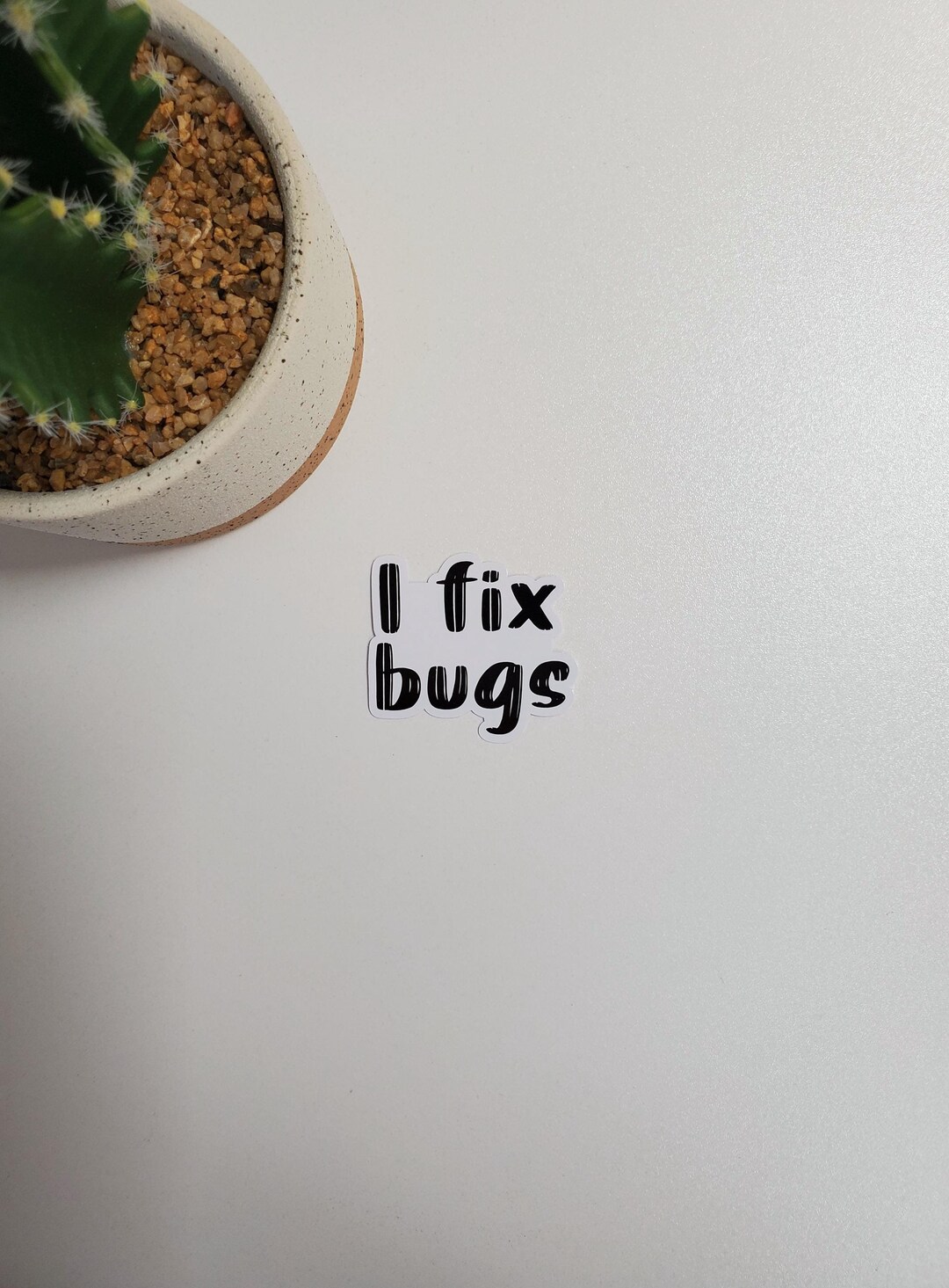 I Fix Bugs Text Sticker | Laptop, Water Bottle, Phone Case Sticker ...