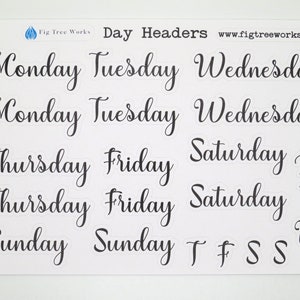 May include: White sticker sheet with black cursive text for days of the week. The text includes "Monday", "Tuesday", "Wednesday", "Thursday", "Friday", "Saturday", and "Sunday".