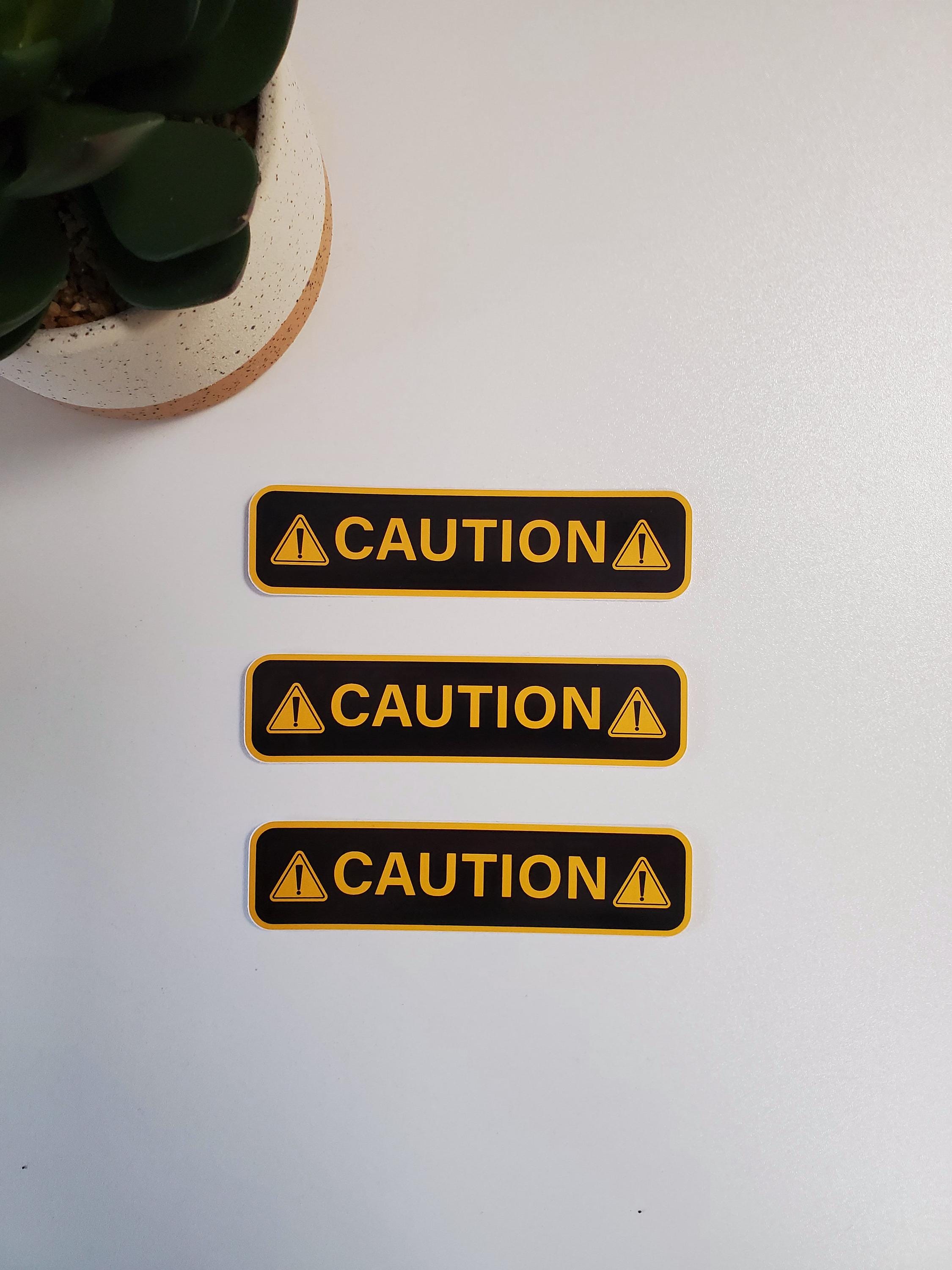 Caution Vinyl Sticker | Die Cut, Glossy, Vinyl | Warning Stickers ...