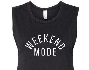 Weekend Mode Shirt, Weekend Tank Top, Womens Camping Shirt, Weekend Vibes Shirt, Mom Tank Top, Girls Weekend Shirts, Matching Weekend Shirts