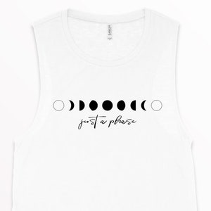 It's Just A Phase Shirt, Moon Tank Top, Lunar Cycle Tank, Moon Phases ...