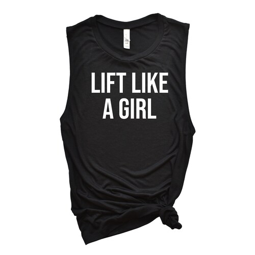 Lift Like a Girl Tank Top Workout Shirt Fitness Gym - Etsy